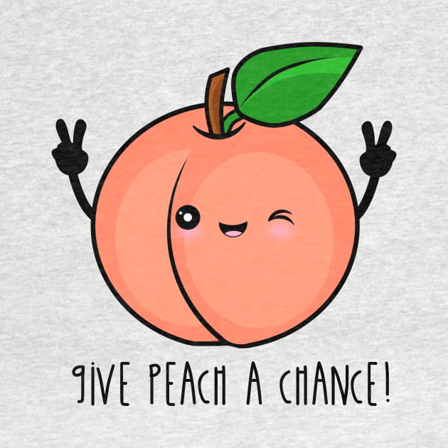 Give Peach (peace) A Chance! by TTLOVE